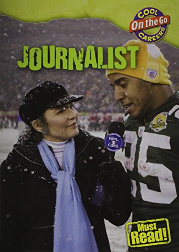 Journalist (Cool Careers: On the Go) (9781433901683) by Thomas, William David