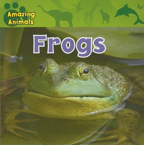 9781433920240: Frogs (Amazing Animals)