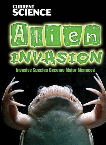 Beispielbild fr Alien Invasion: Invasive Species Become Major Menaces zum Verkauf von Better World Books: West