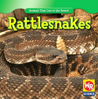 Imagen de archivo de Rattlesnakes a la venta por Better World Books