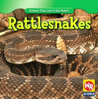 Stock image for Rattlesnakes for sale by Better World Books