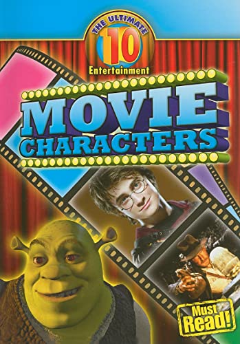 Movie Characters (The Ultimate 10 Entertainment) (9781433922121) by Stewart, Mark