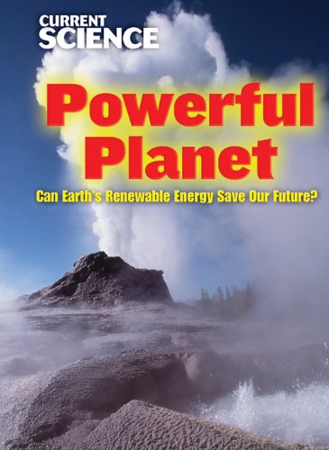 Beispielbild fr Powerful Planet: Can Earth's Renewable Energy Save Our Future? zum Verkauf von Better World Books