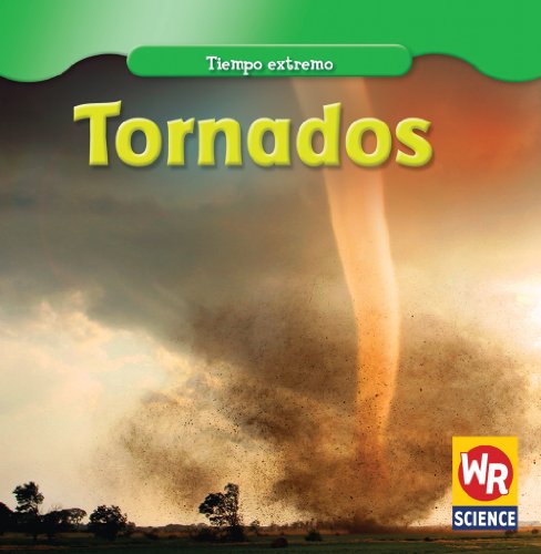 Tornados/ Tornadoes (Tiempo extremo/ Wild Weather) (Spanish Edition) (9781433923586) by Mezzanotte, Jim