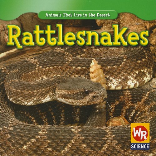 9781433924514: Rattlesnakes (Animals That Live in the Desert)