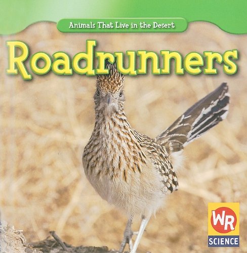 Stock image for Roadrunners (Animals That Live in the Desert) for sale by Save With Sam