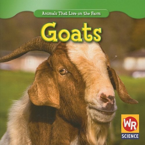 Stock image for Goats (Animals That Live on the Farm) for sale by Once Upon A Time Books