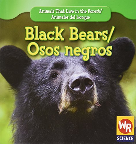 9781433924859: Black Bears / Osos Negros (Animals That Live in the Forest / Animales del Bosque)