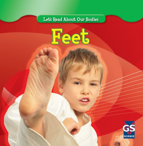 Feet (Let's Read About Our Bodies) (9781433933592) by Klingel, Cynthia Fitterer; Noyed, Robert B.