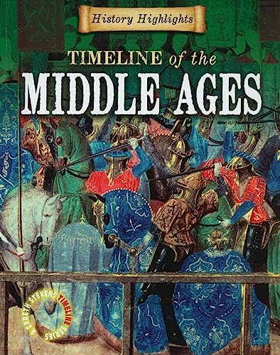 9781433934841: Timeline of the Middle Ages (History Highlights)