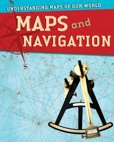 Beispielbild fr Maps and Navigation zum Verkauf von Better World Books