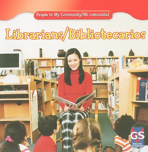 Beispielbild fr Librarians / Bibliotecarios (People in My Community / Mi Comunidad) (English and Spanish Edition) zum Verkauf von Wonder Book