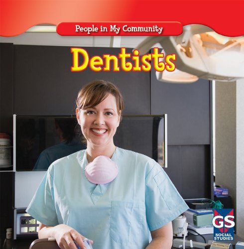 Stock image for Dentists (People in My Community) for sale by Once Upon A Time Books