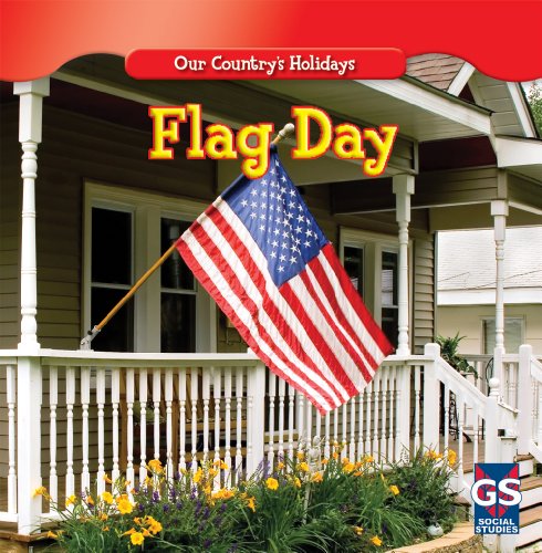 Beispielbild fr Flag Day (Our Country's Holidays) zum Verkauf von SecondSale