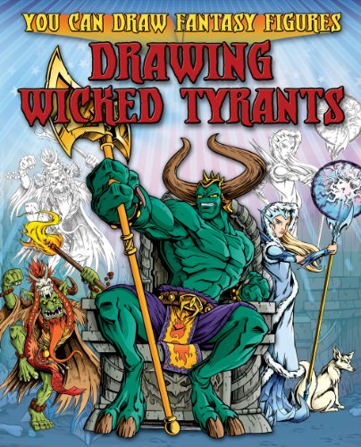 Beispielbild fr Drawing Wicked Tyrants (You Can Draw Fantasy Figures) zum Verkauf von Reuseabook
