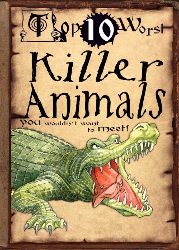 Stock image for Killer Animals You Wouldn't Want to Meet! for sale by ThriftBooks-Dallas