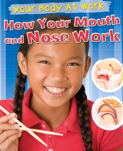 Stock image for How Your Mouth and Nose Work for sale by Better World Books