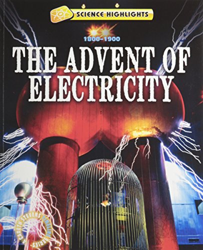 Beispielbild fr The Advent of Electricity (1800 - 1900) zum Verkauf von Better World Books