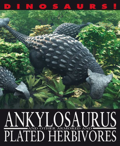 Imagen de archivo de Ankylosaurus and Other Armored and Plated Herbivores a la venta por Better World Books