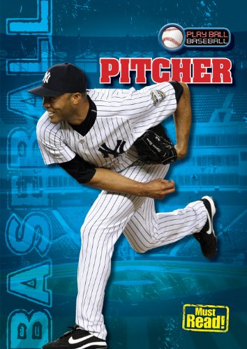 Pitcher (Play Ball: Baseball) (9781433944963) by Glaser, Jason