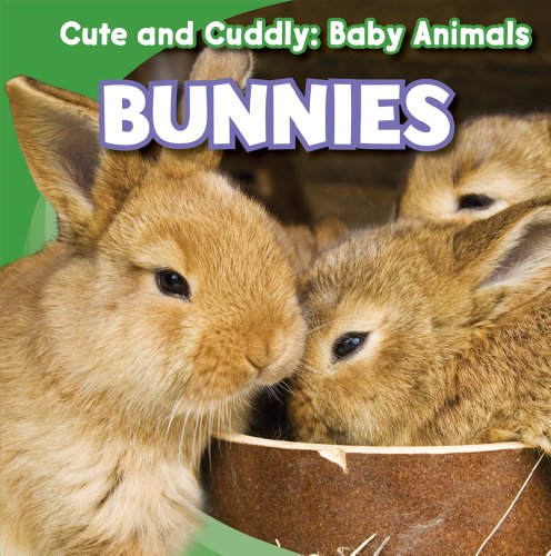 Imagen de archivo de Bunnies (Cute and Cuddly: Baby Animals) a la venta por SecondSale