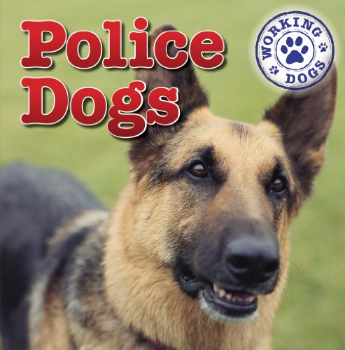 Beispielbild fr Police Dogs (Working Dogs) zum Verkauf von Goodbookscafe
