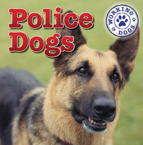 Imagen de archivo de Police Dogs (Working Dogs) a la venta por Goodbookscafe