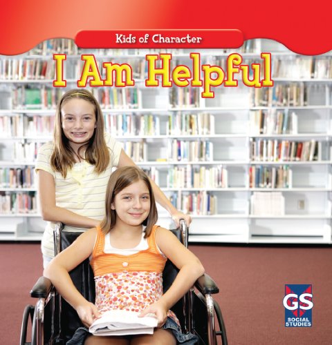 Beispielbild fr I Am Helpful (Kids of Character) zum Verkauf von Irish Booksellers