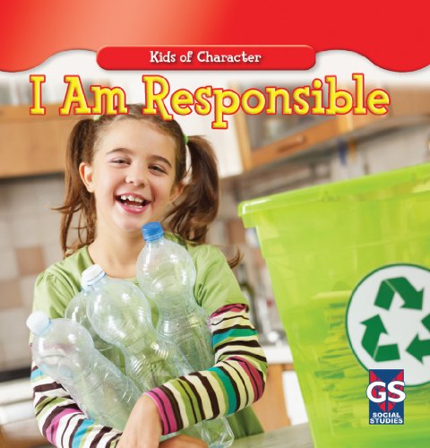 Imagen de archivo de I Am Responsible (Kids of Character) a la venta por Your Online Bookstore