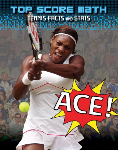 9781433949869: Ace! Tennis Facts and Stats (Top Score Math)