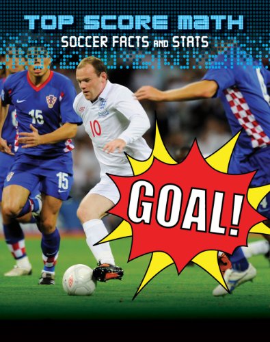 9781433950155: Goal! Soccer Facts and STATS (Top Score Math)