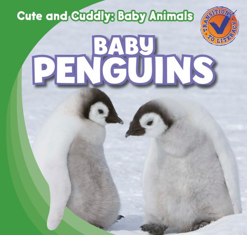 Imagen de archivo de Baby Penguins (Cute and Cuddly: Baby Animals) a la venta por HPB-Emerald