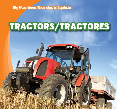 9781433955846: Tractors / Tractores (Big Machines / Grandes Maquinas)