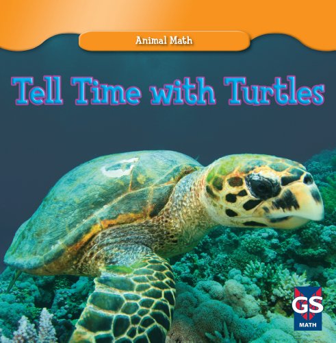 Beispielbild fr Tell Time with Turtles zum Verkauf von Better World Books