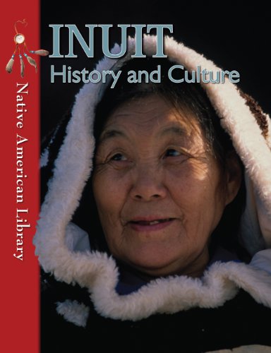 Stock image for Inuit History and Culture for sale by Better World Books