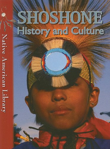 Stock image for Shoshone History and Culture (Native American Library) for sale by Wonder Book