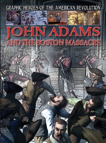Stock image for John Adams and the Boston Massacre for sale by ThriftBooks-Dallas