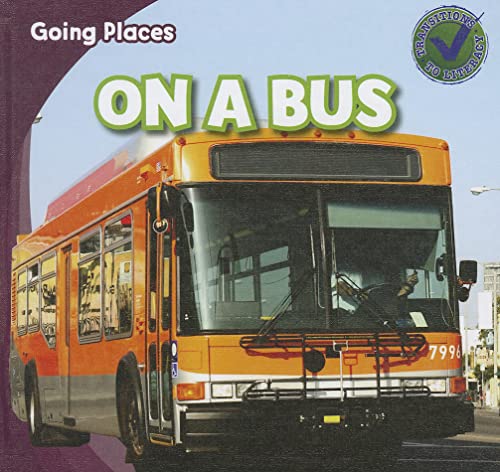 9781433962752: On a Bus (Going Places)
