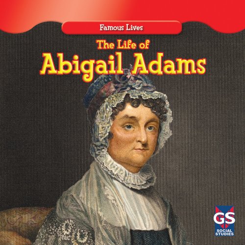 Stock image for The Life of Abigail Adams (Famous Lives) for sale by Dream Books Co.