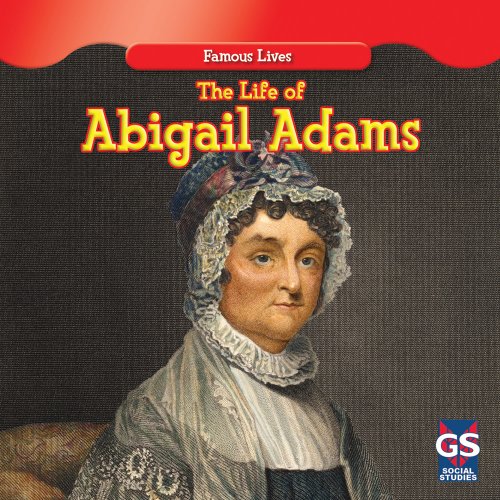 9781433963391: The Life of Abigail Adams (Famous Lives)