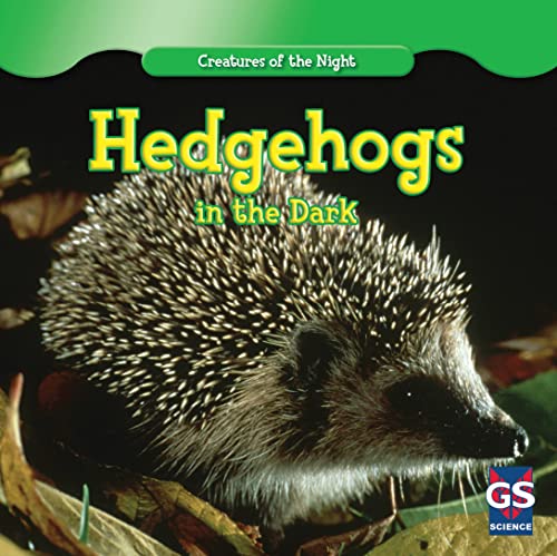 Beispielbild fr Hedgehogs in the Dark (Creatures of the Night) zum Verkauf von WorldofBooks