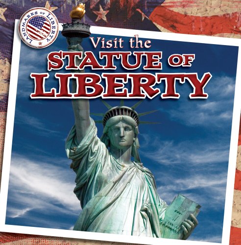 Visit the Statue of Liberty (Landmarks of Liberty) (9781433964022) by Moriarty, Siobhan