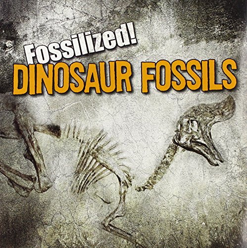 Beispielbild fr Dinosaur Fossils (Fossilized!) zum Verkauf von Bookmonger.Ltd