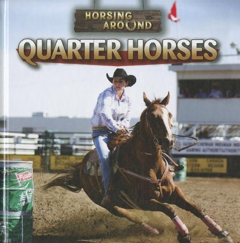 Imagen de archivo de Quarter Horses (Horsing Around) a la venta por Buchpark