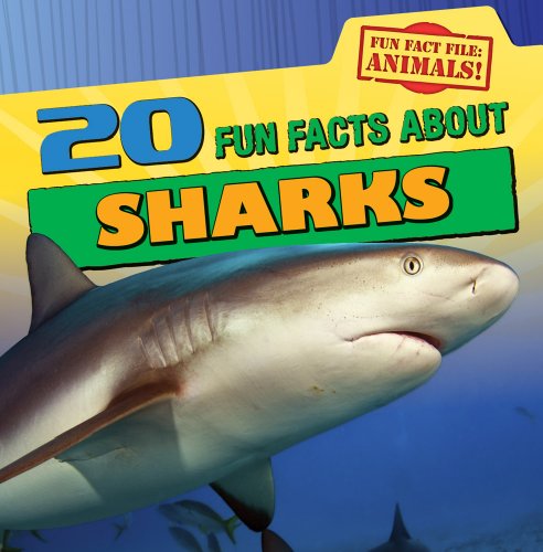 Beispielbild fr 20 Fun Facts about Sharks zum Verkauf von Better World Books