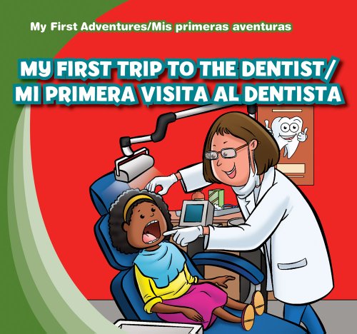 Imagen de archivo de My First Trip to the Dentist / Mi Primera Visita Al Dentista a la venta por Better World Books