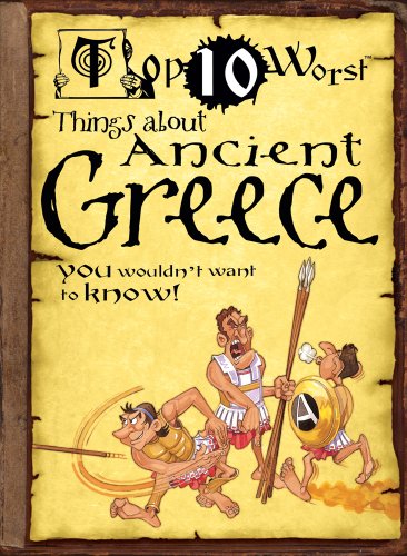 Beispielbild fr Top 10 Worst Things about Ancient Greece zum Verkauf von Better World Books