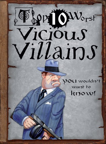 Imagen de archivo de Top 10 Worst Vicious Villains a la venta por Better World Books