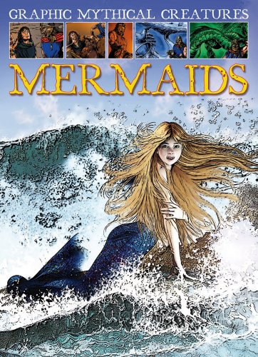 9781433967634: Graphic Mythical Creatures: Mermaids