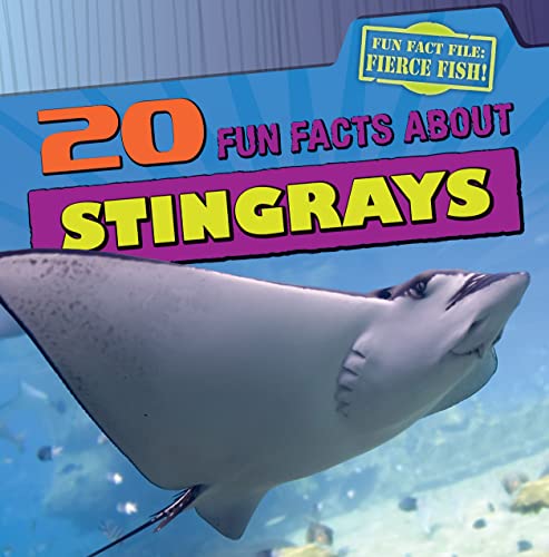 9781433969928: 20 Fun Facts about Stingrays (Fun Fact File: Fierce Fish!)